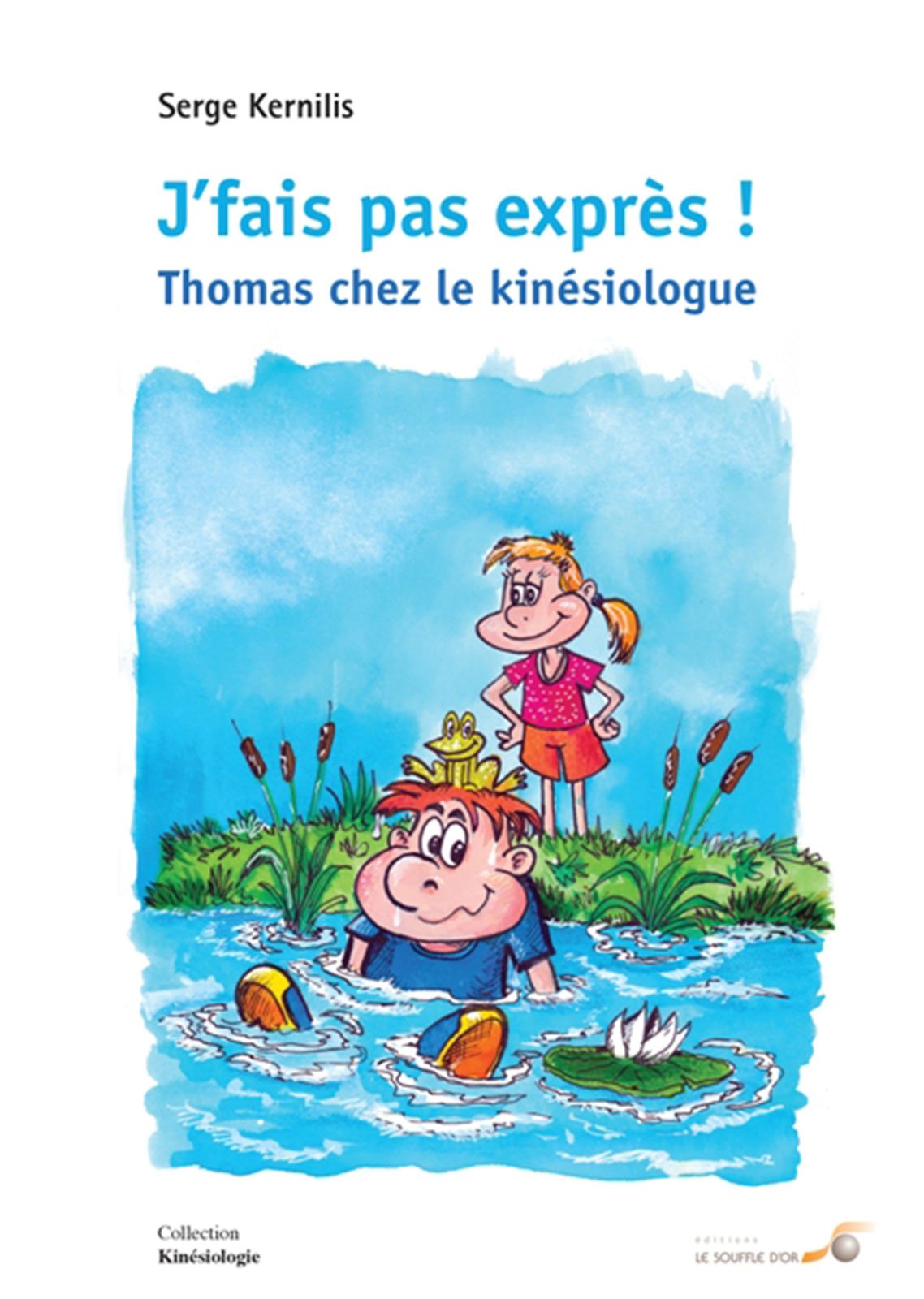 j’fais pas exprès de Kernilis Serge j'fais pas exprès de Kernilis Serge